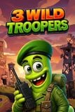 3 Wild Troopers